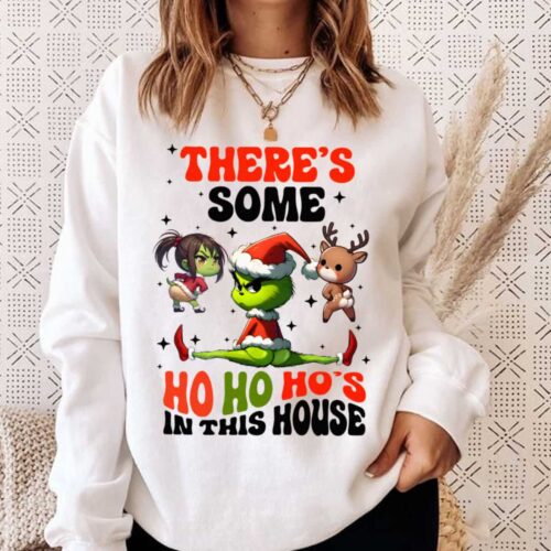 There’s Some Ho Ho Ho’s In This House Grinch Shirt