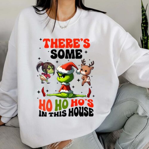 There’s Some Ho Ho Ho’s In This House Grinch Shirt